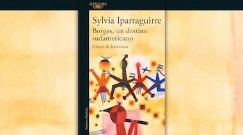 Portada del libro de Sylvia Iparraguirre sobre Jorge Luis Borges con el título Borges, un destino sudamericano e ilustraciones de figuras humanas.