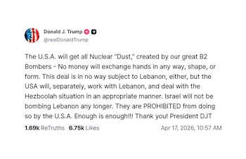 Captura de pantalla de un tuit de Donald J. Trump. El texto menciona "Nuclear Dust", B2 Bombers, Lebanon, Hezbollah, Israel, y está fechado el 17 de abril de 2026