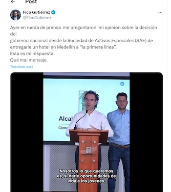 Fico Gutiérrez cuestiona la decisión de la SAE - crédito @FicoGutierrez