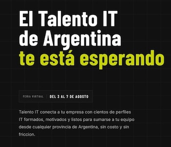Anuncio digital con el texto 'El Talento IT de Argentina te está esperando', información de 'Feria Virtual del 3 al 7 de agosto' y descripción sobre conectar talento IT