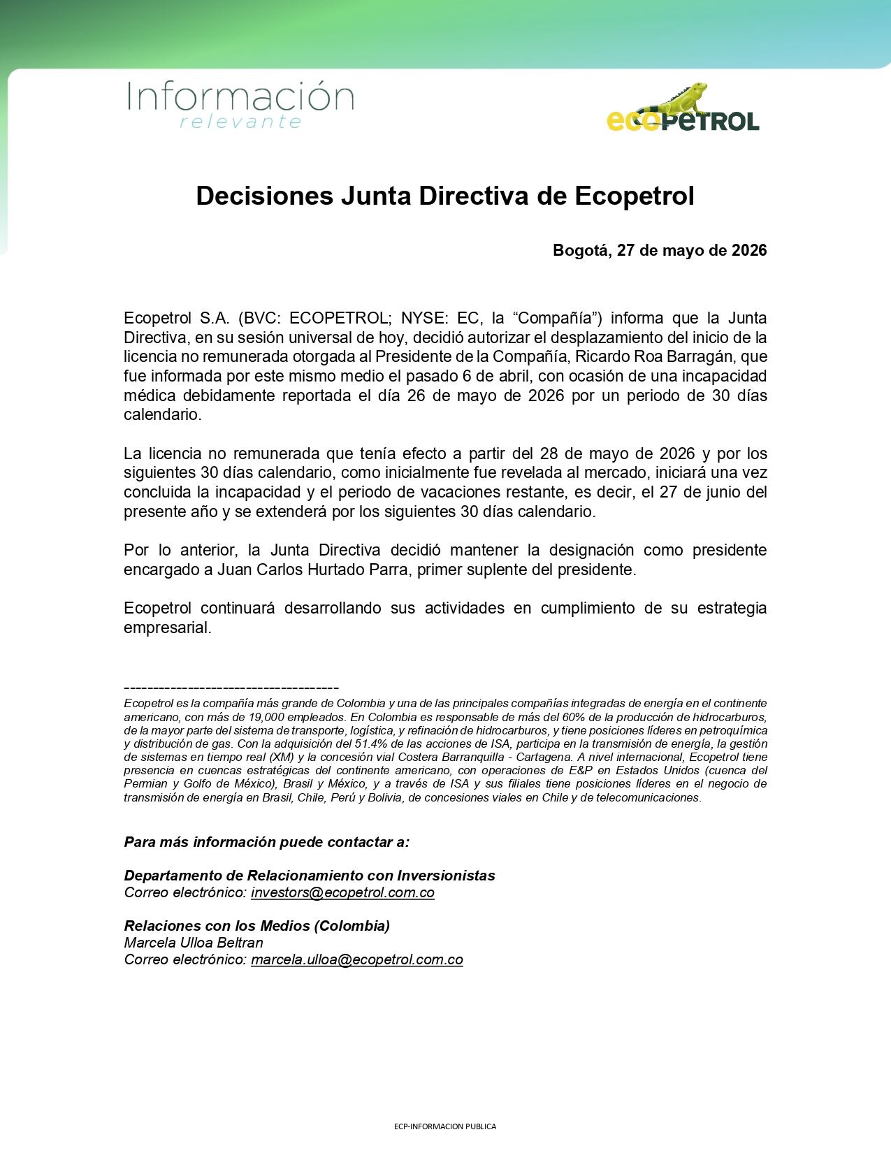 La licencia no remunerada que tenía efecto a partir del 28 de mayo de 2026 y por los siguientes 30 días calendario, como inicialmente fue revelada al mercado, iniciará una vez concluida la incapacidad y el periodo de vacaciones restante, es decir, el 27 de junio del presente año y se extenderá por los siguientes 30 días calendario - crédito @ECOPETROL_SA/X