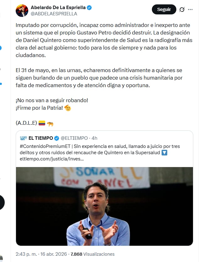 El candidato Abelardo de la Espriella criticó el nombramiento de Daniel Quintero como superintendente Nacional de Salud - crédito @ABDELAESPRIELLA/X