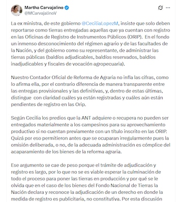 La controversia sobre la política de tierras también alcanzó predios de la SAE, cifras de la ANT y la diferencia entre restitución, entrega y formalización - crédito @MCarvajalinoV/X
