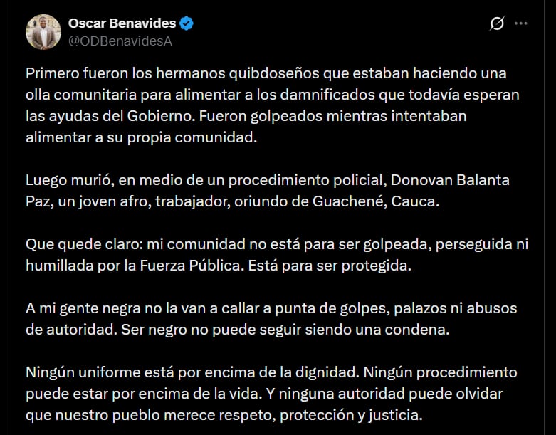 El representante Oscar Benavides afirmó que su comunidad debe ser protegida, no golpeada por la fuerza pública - crédito @ODBenavidesA/X