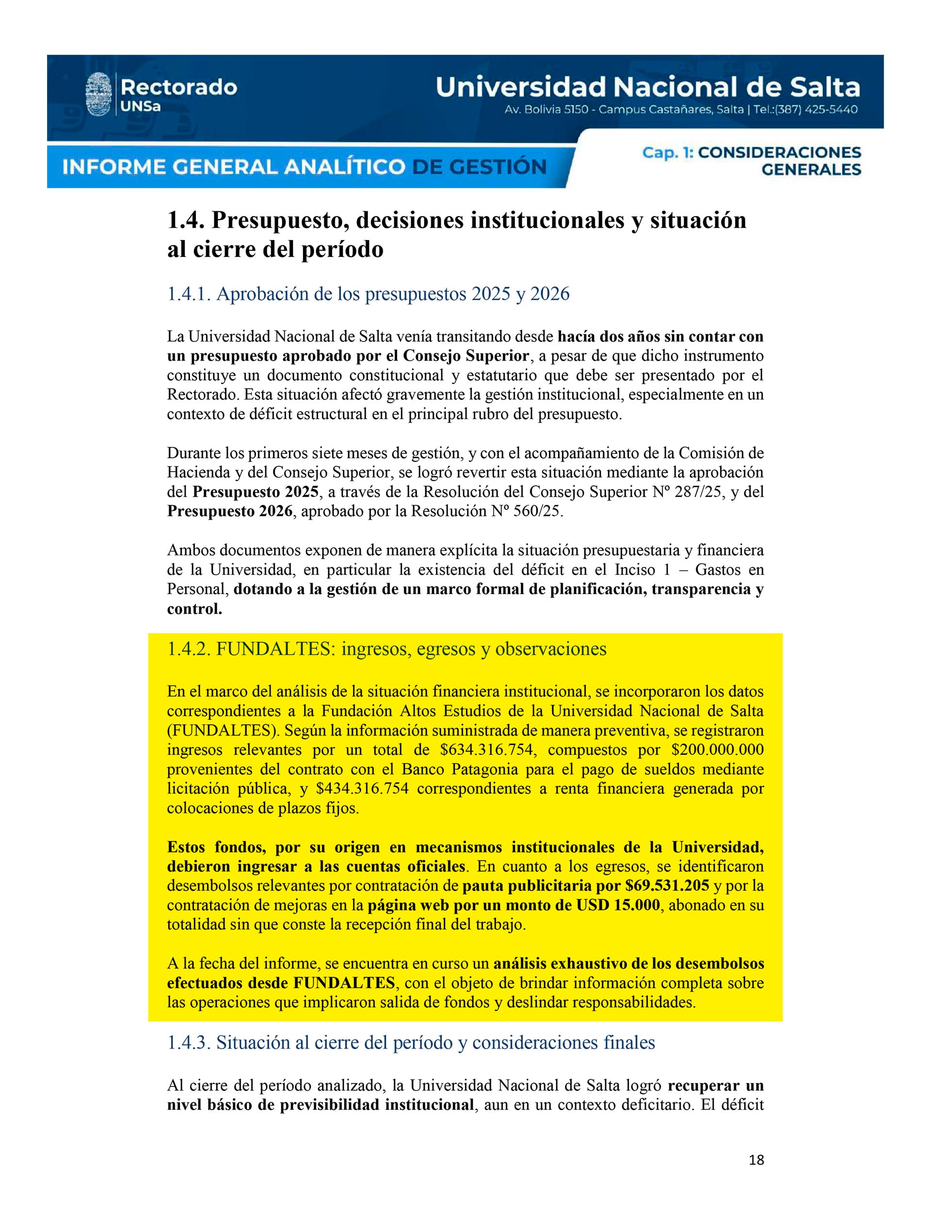 El foco de conflicto del Informe General Analítico de Gestión presentado recientemente por la Universidad Nacional de Salta