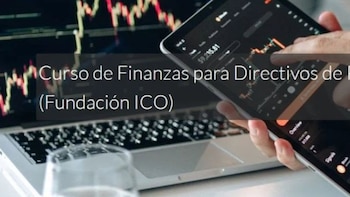 EOI y la Fundación ICO lanzan el Curso de finanzas para directivos de pequeñas empresas