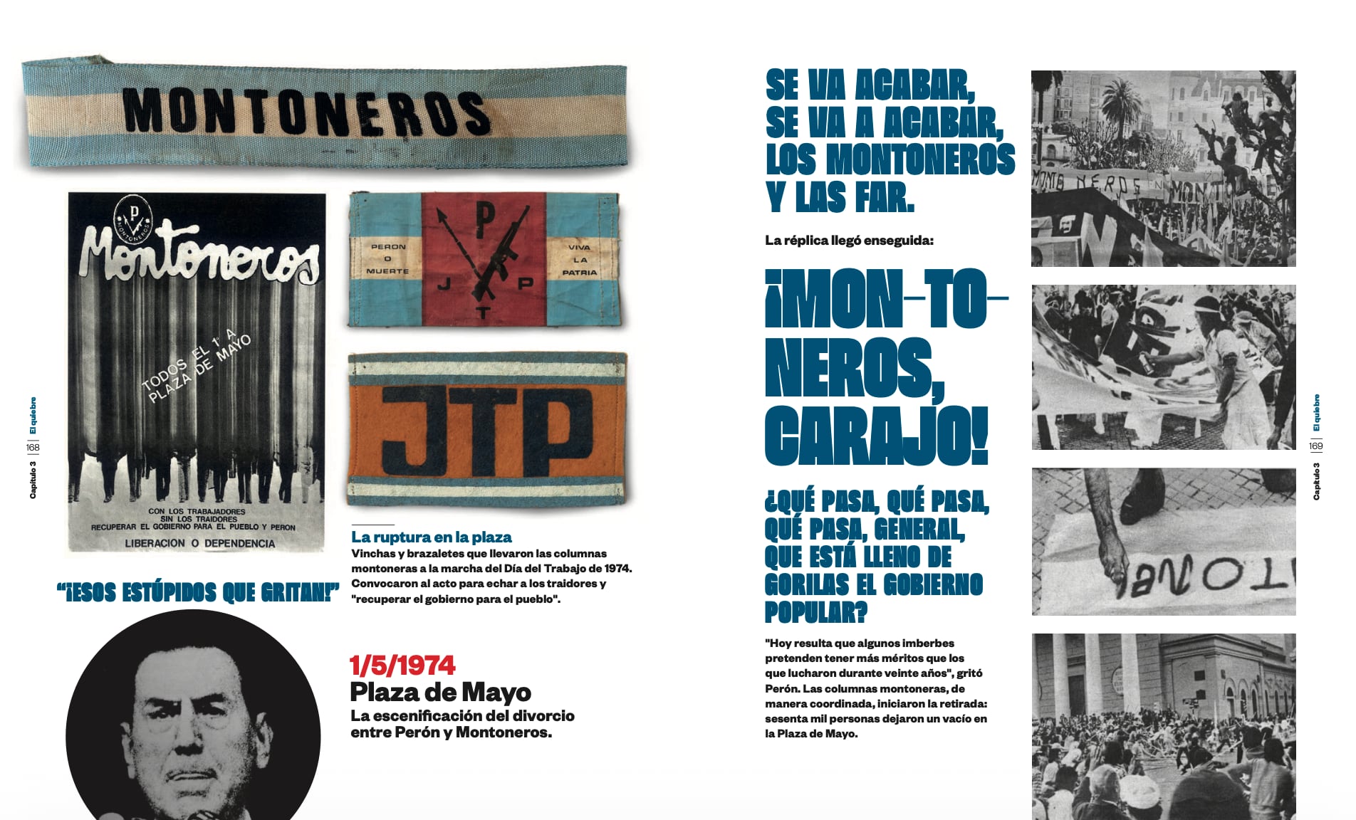 Textos, fotos, consignas y objetos narran la histórica ruptura entre Perón y Montoneros el 1 de mayo de 1974 en el libro de María O'Donnell.