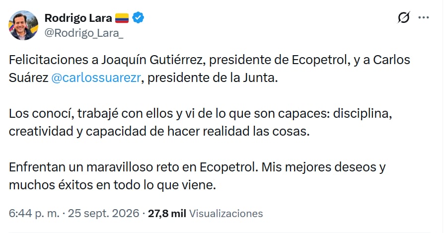 Con este mensaje en X, el hoy exministro del Interior Rodrigo Lara había felicitado a Carlos Suárez por llegar a la presidencia de la junta directiva de Ecopetrol - crédito @Rodrigo_Lara_/X