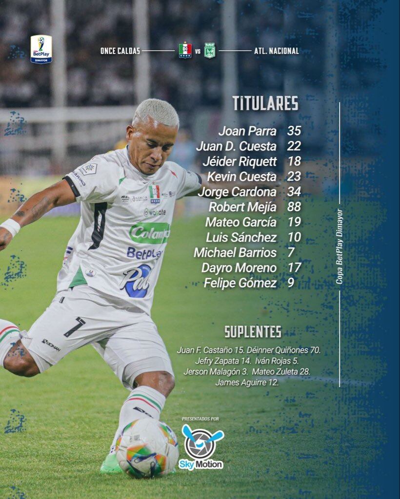 Titulares de Once Caldas para el compromiso ante Atlético Nacional por el primer partido de los cuartos de final de la Copa Colombia 2025 - crédito @oncecaldas/X