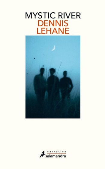 'Mystic River', de Dennis Lehane