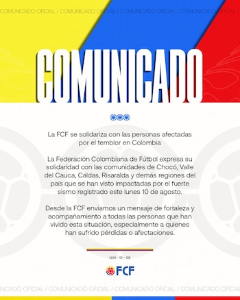 Comunicado de prensa de la Federación Colombiana de Fútbol tras el sismo del 10 de agosto - crédito FCF