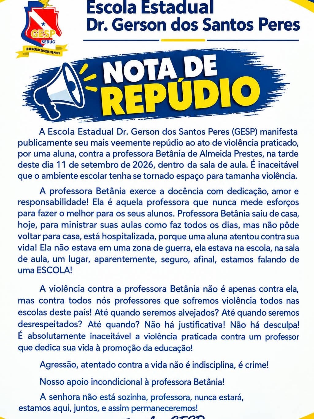 El comunicado difundido en redes sociales sostuvo que el episodio excede un conflicto disciplinario y calificó como intolerable la violencia contra el profesorado en el ámbito educativo de la institución (Escuela Estatal Dr. Gerson dos Santos Pérez)
