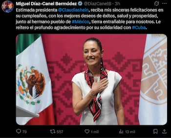 El mandatario cubano difunde un mensaje en X con “sinceras” expresiones de reconocimiento y aprovecha para agradecer el respaldo de México a la isla, en alusión a la postura mexicana frente al embargo.