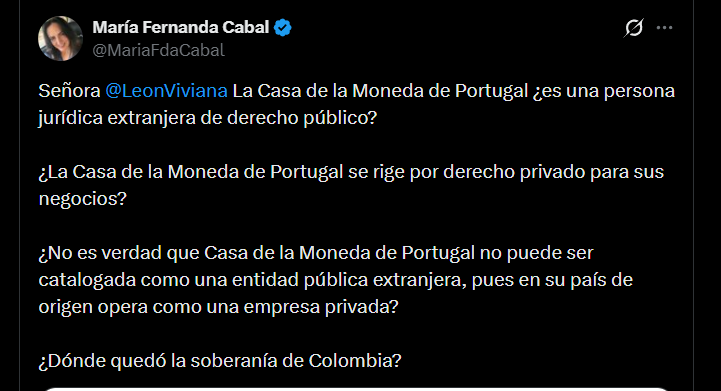 Cabal insistió en que la participación de la entidad extranjera afectaba la soberanía de Colombia, y planteó preguntas sobre la naturaleza jurídica y la regulación de sus operaciones bajo derecho privado - crédito @MariaFdaCabal/X