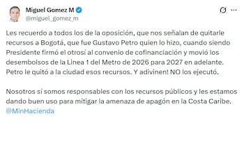 Miguel Gómez Martínez, ministro de Hacienda, dijo que Gustavo Petro movió los desembolsos de la Linea 1 del Metro de 2026 para 2027 en adelante - (@miguel_gomez_m/X)