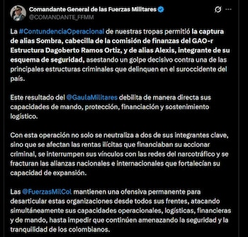 El general Hugo Alejandro López afirmó que la operación afectó las rentas ilícitas, los vínculos con redes del narcotráfico y las alianzas nacionales e internacionales de la estructura criminal - crédito @COMANDANTE_FFMM / X