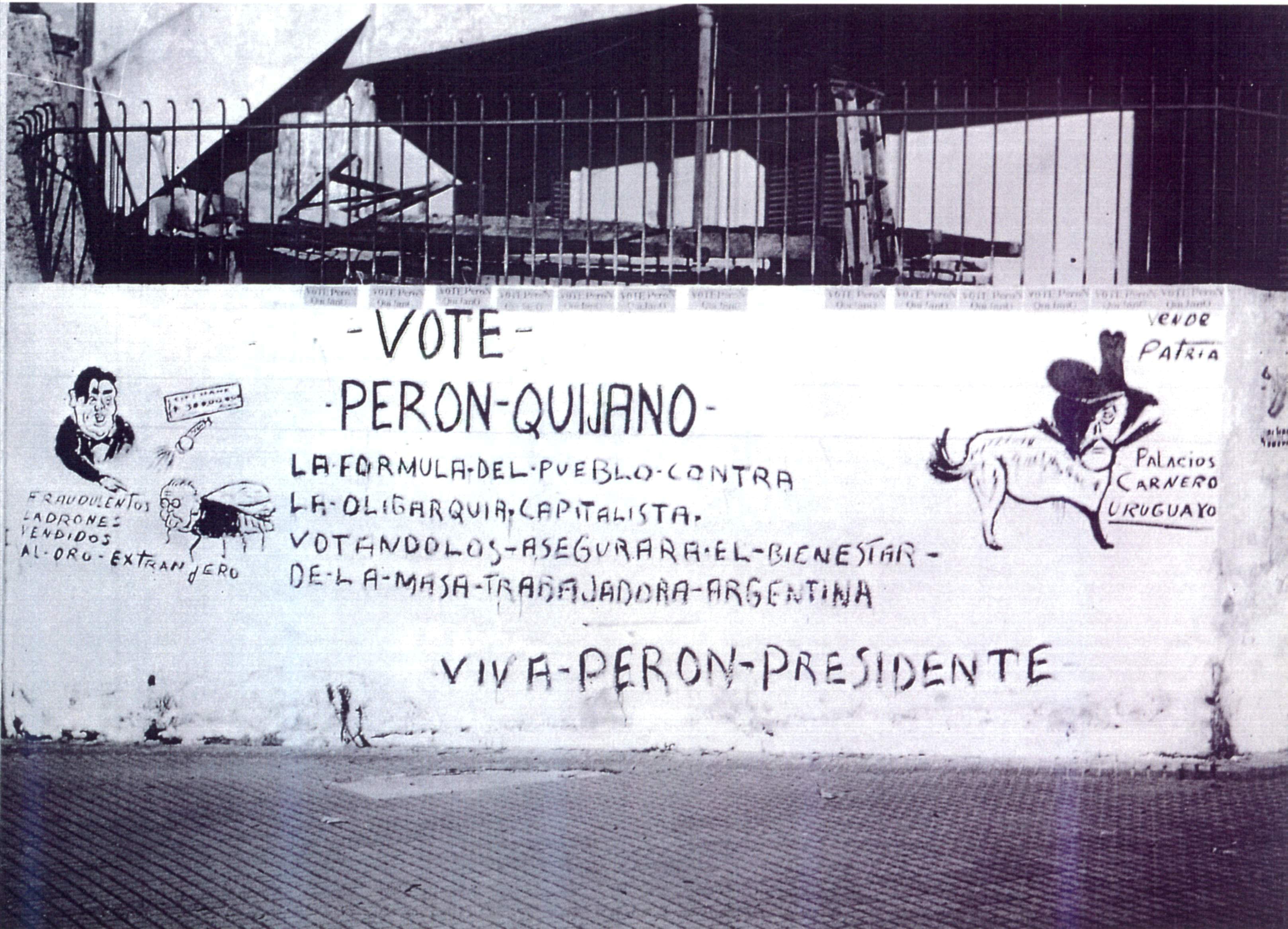 Paredes pintadas durante la campaña electoral, en este caso por la fórmula Perón Quijano
