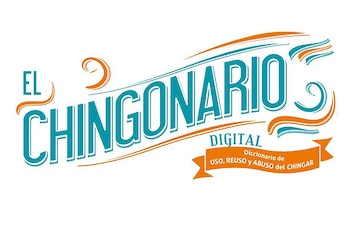 El Chingonario, un diccionario que