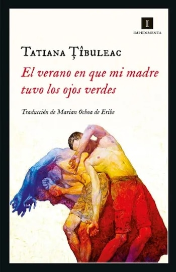 Tatiana Tibuleac narra el proceso de reconciliación entre un hijo y su madre en la novela El verano en que mi madre tuvo los ojos verdes