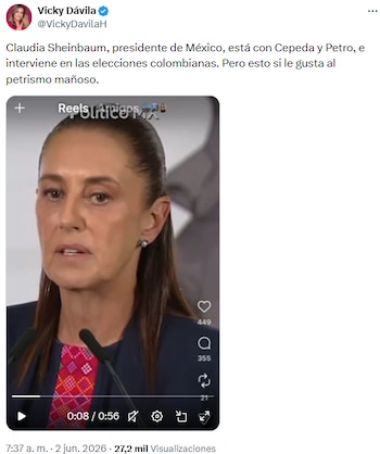 Vicky Dávila criticó apoyo de Claudia Sheinbaum a Gustavo Petro e Iván Cepeda en elecciones de Colombia - crédito @VickyDavilaH/X