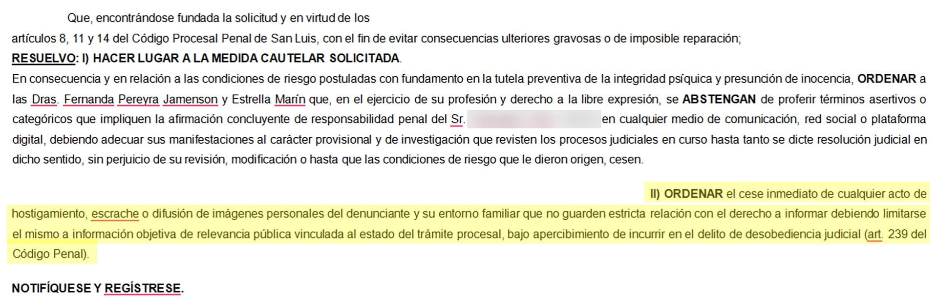 Una medida cautelar les prohíbe a las abogadas querellantes difundir el nombre y datos personales del acusado