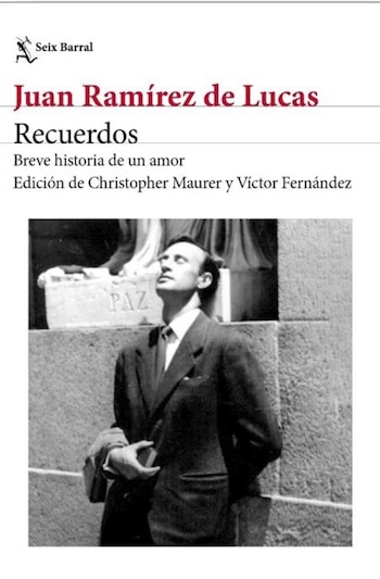 13/10/2026 Seix Barral publica el testimonio inédito de Juan Ramírez de Lucas, "el último amor" de García Lorca.
La editorial Seix Barral publicará el próximo 21 de octubre 'Recuerdos. Breve historia de un amor', el testimonio inédito de Juan Ramírez de Lucas, el joven estudiante y actor al que Federico García Lorca llamaba "el rubio de Albacete" y con quien mantuvo una relación secreta en los primeros meses de 1936 hasta el estallido de la Guerra Civil.
SOCIEDAD
SEIX BARRAL