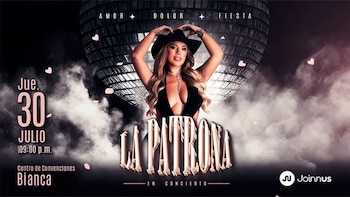 Afiche de concierto con mujer de sombrero, top negro, bola de discoteca, humo. Textos: "Jue. 30 JULIO", "LA PATRONA", "Centro de Convenciones Bianca". Logo Joinnus