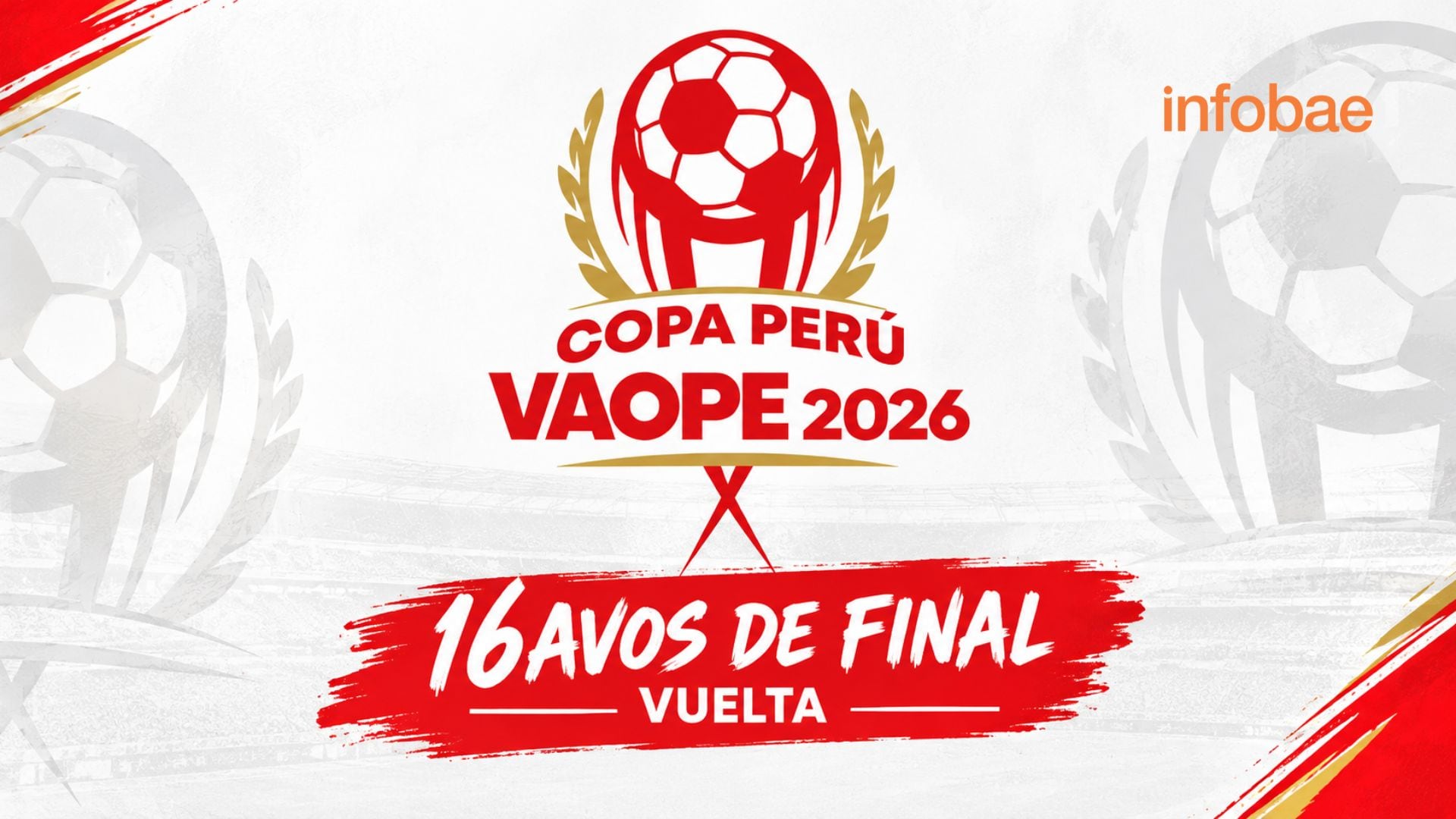 Programación de los 16avos de final vuelta por la Copa Perú 2026