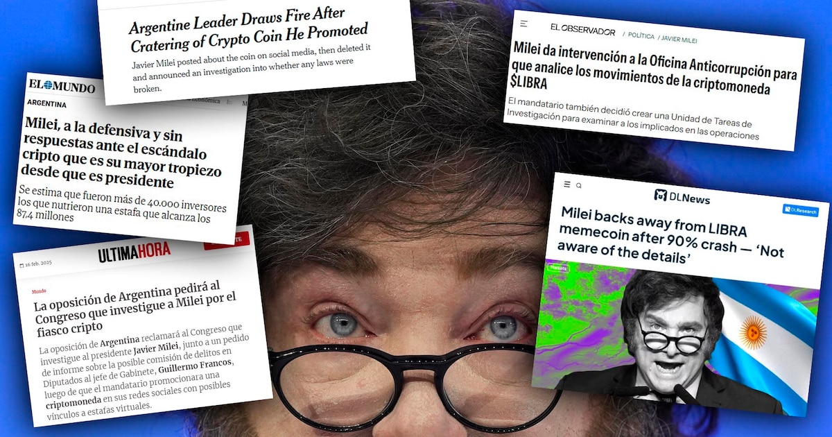 Más repercusiones: cómo es la cobertura de la prensa del mundo de la fallida cripto $LIBRA promocionada por Milei - Infobae