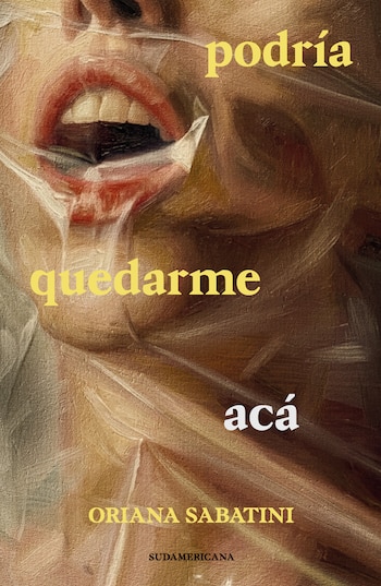 La primera novela de Sabatini explora los miedos, la presión estética y los desafíos emocionales de una joven artista en el mundo del espectáculo que decide dar un giro 360° - (Gentileza de la editorial Penguin Random House)