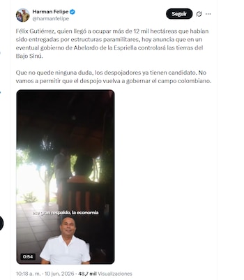 El exdirector de la ANT Felipe Harman denunció públicamente declaraciones de un hombre llamado Félix Gutiérrez, en las que asegura que en un eventual gobierno de Abelardo de la Espriella controlará las tierras del Bajo Sinú - crédito @harmanfelipe/X