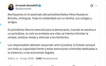 El ministro Armando Benedetti condenó el asesinato del periodista Mateo Pérez - crédito @AABenedetti/X