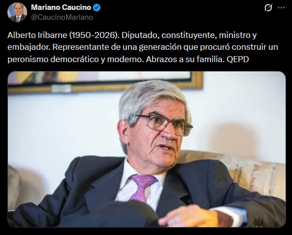 Mariano Caucino publica un mensaje de condolencias en la red social X tras el fallecimiento del exministro y embajador argentino Alberto Iribarne.