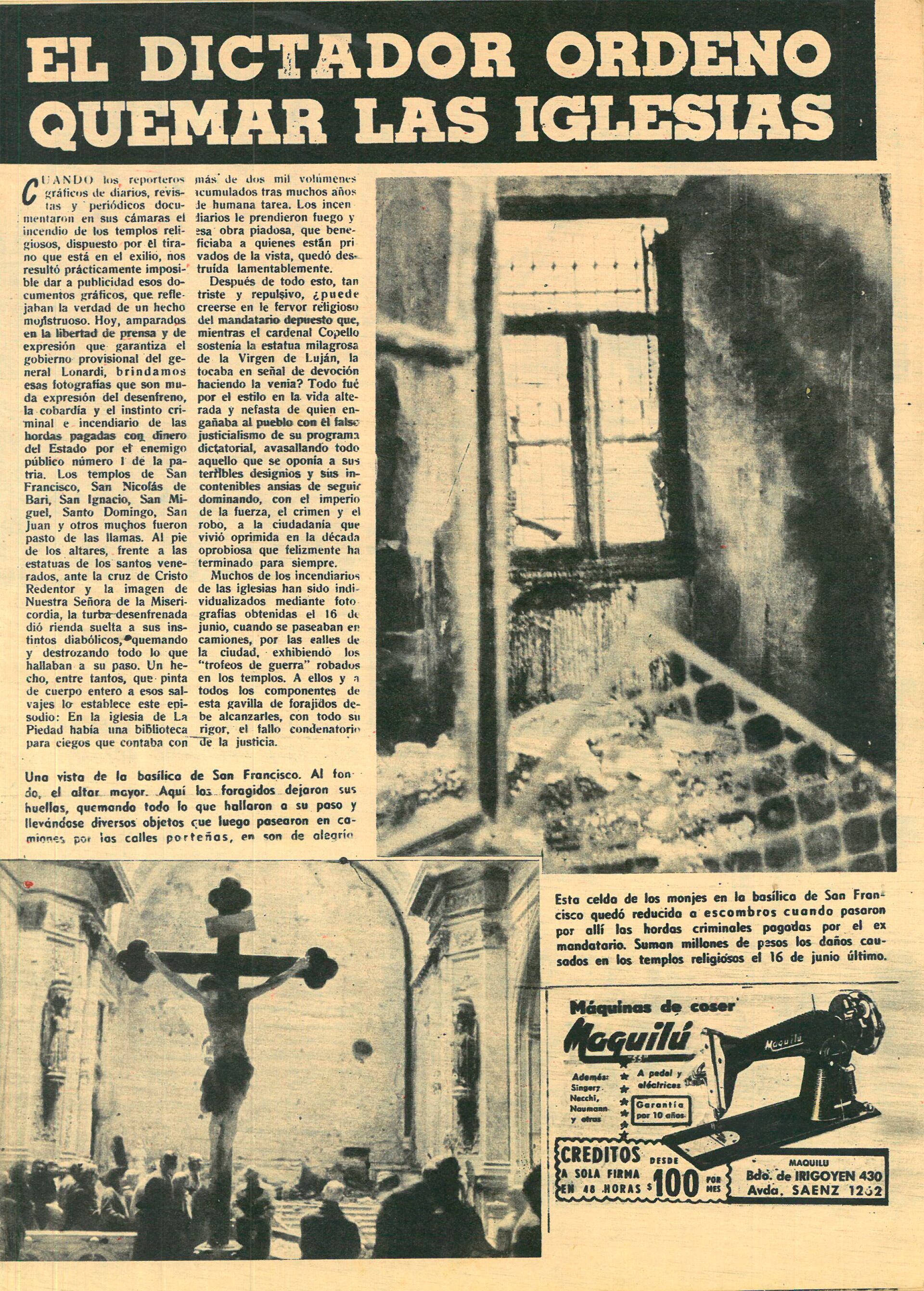Perón fue acusado por la quema de las iglesias, entre otra larga lista de acusaciones que la Revolución Libertadora lanzó contra él y contra su movimiento