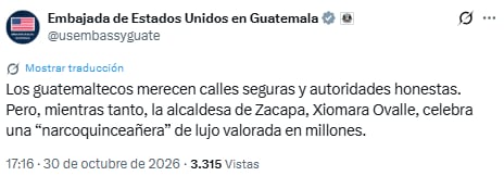 La representación estadounidense cuestionó el festejo de quince años de la hija de la alcaldesa de Zacapa, Karen Xiomara Ovalle Madrid. (Cortesía: Embajada de Estados Unidos en Guatemala)