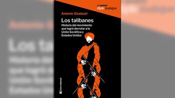 "Los talibanes", de Antonio Giustozzi.