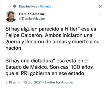 A través de su cuenta de Twitter, el famoso señaló que si hay alguien que se parece a Hitler es Felipe Calderón (Foto: Twitter@DamianAlcazar)