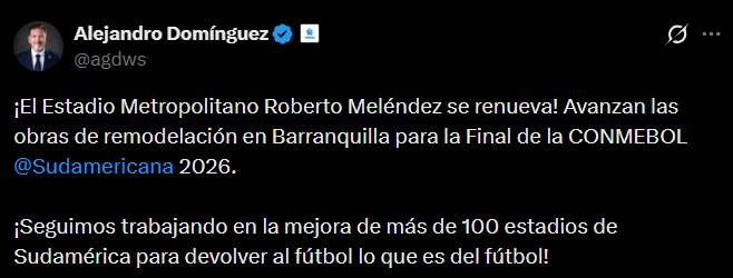 El presidente de la Conmebo, Alejandro Domínguez, dio el visto bueno a los avances en el estadio Metropolitano de Barranquilla para la final de la Copa Sudamericana 2026 - crédito @agdws/X