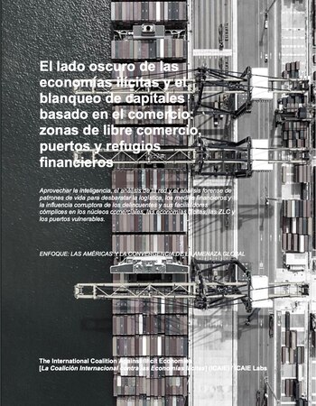 Informe, ICAIE, El lado oscuro de las economías ilícitas y el blanqueo de capitales basado en el comercio