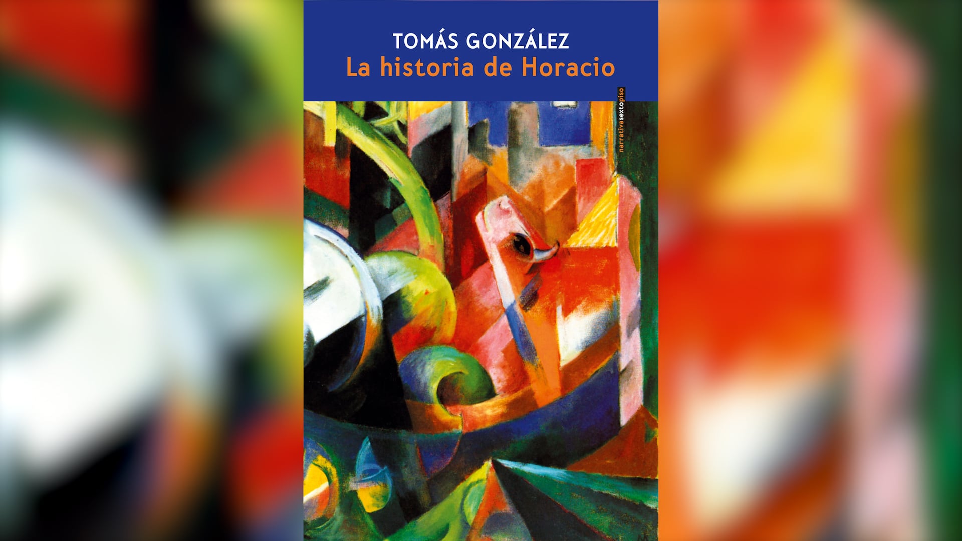 “La historia de Horacio”, de Tomás González