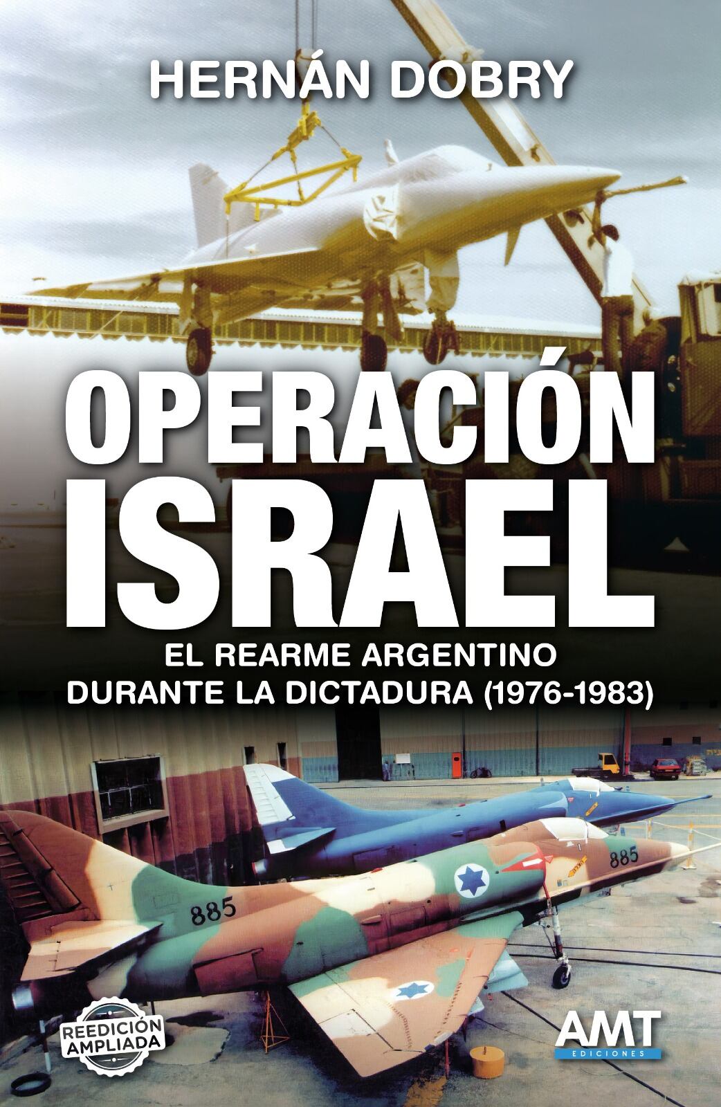 El libro que detalla la colaboración estratégica de Israel con Argentina durante el conflicto bélico con Inglaterra por las Islas Malvinas