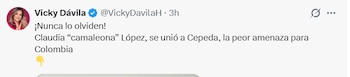 Vicky Dávila calificó a Claudia López de “camaleónica” y cuestionó la coherencia de su viraje frente a Iván Cepeda y Gustavo Petro - crédito Vicky Dávila/ X