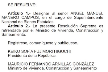 Texto de resolución suprema que designa a Ángel Manuel Manero Campos como Superintendente Nacional de Bienes Estatales y es firmada por Keiko Fujimori y Mauricio Arnillas