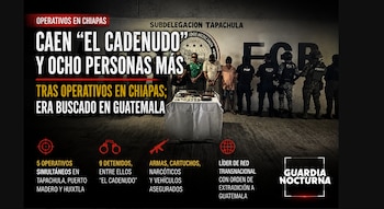 La autoridades difundieron ampliamente la captura de alias El Cadenudo en Chiapas, México.
