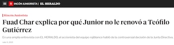 El reporte de El Heraldos sobre por qué no renovó, en su momento, Teófilo Gutiérrez con Junior de Barranquilla - crédito El Heraldo