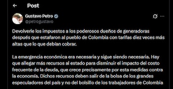 El pronunciamiento de Petro aumenta la tensión entre el Ejecutivo y los sectores empresariales sobre la reforma fiscal y la deuda pública - crédito @petrogustavo/X