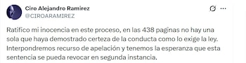 Tras la condena, Ciro Ramírez reiteró su respeto por las instituciones y señaló que recurrirá a los recursos legales ordinarios - crédito @CIROARAMIREZ/X