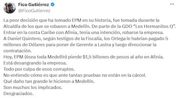 Gutiérrez afirmó que la filial representa pérdidas anuales para EPM y cuestionó su manejo durante la anterior administración. - crédito @FicoGutierrez/X
