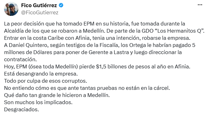Gutiérrez afirmó que la filial representa pérdidas anuales para EPM y cuestionó su manejo durante la anterior administración. - crédito @FicoGutierrez/X