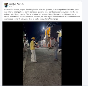 José Luis Acevedo, padre del streamer salvadoreño Carlos Mauricio Gómez, conocido como Komanche, publicó un mensaje de despedida en Facebook tras la muerte de su hijo.